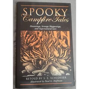 Spooky Campfire Tales S. E. Schlosser Book Hardback